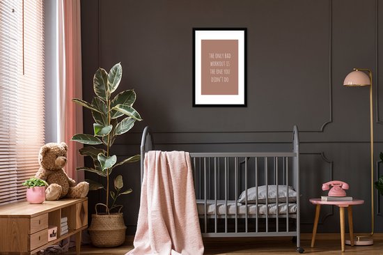Fotolijst incl. Poster - Engelse quote "The only bad workout is the one you didn't do" op een bruine achtergrond - 40x60 cm - Posterlijst