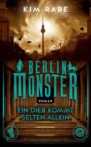 Die Monster von Berlin 2 - Berlin Monster - Ein Dieb kommt selten allein