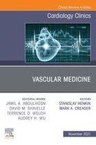 The Clinics: Internal Medicine Volume 39-4 - Vascular Medicine, An Issue of Cardiology Clinics, E-Book