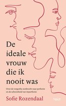 De ideale vrouw die ik nooit was