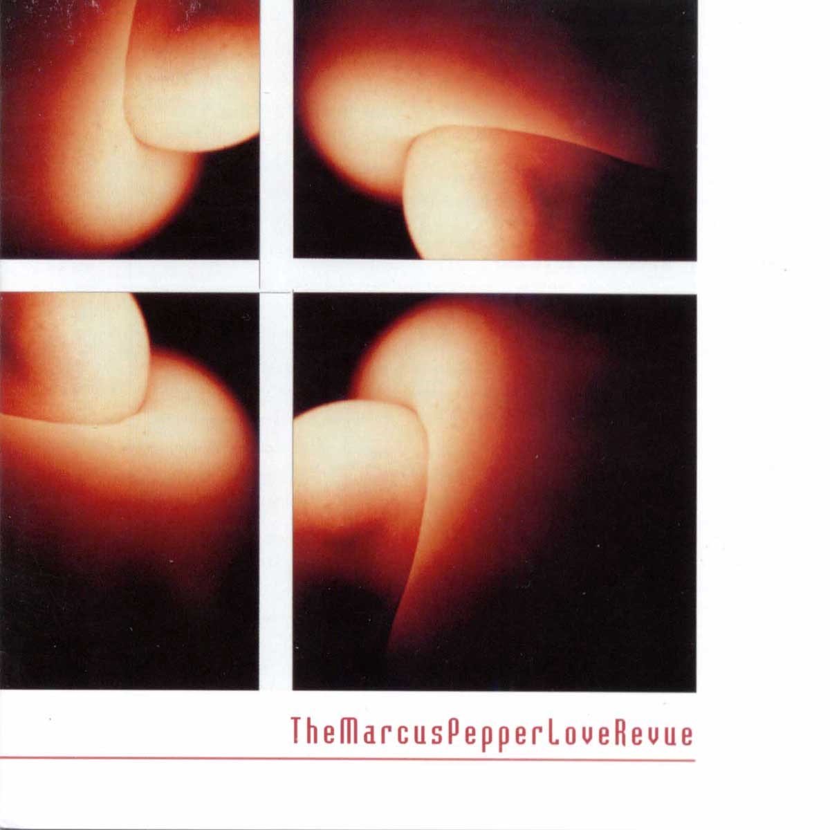 Marcus Pepper Love Revue - TheMarcusPepperLoveRevue (CD)