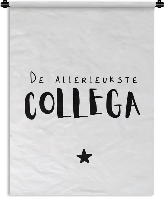 Wandkleed - Wanddoek - Quotes - Collega - De allerleukste collega - Spreuken - 120x160 cm - Wandtapijt