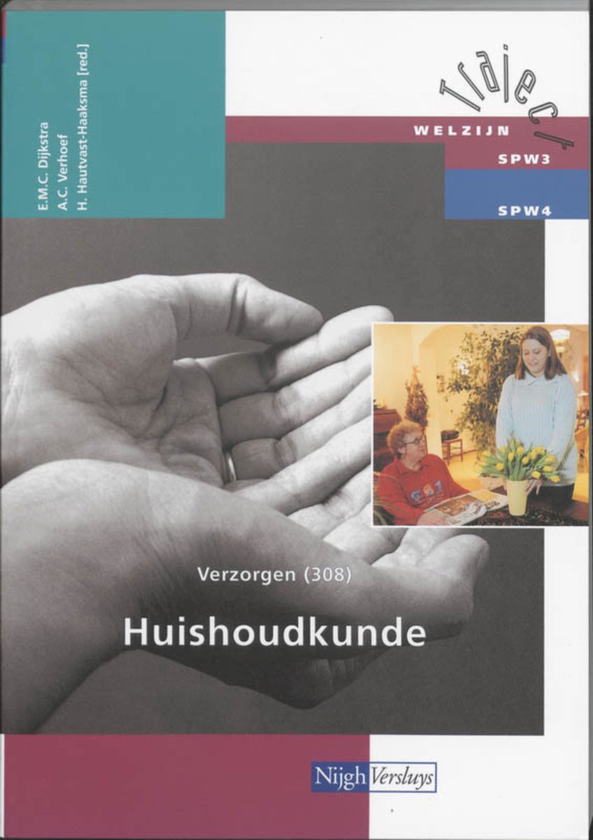 Omslag van Traject Welzijn  - Verzorgen 308 Huishoudkunde Theorieboek