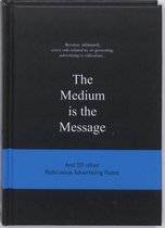The Medium is the Message