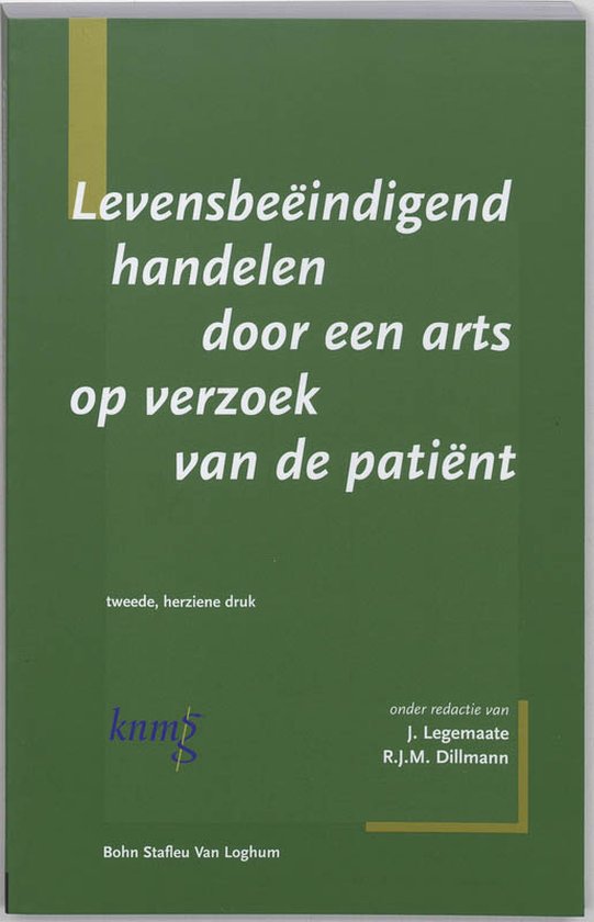 9789031340040 - Levensbeeindigend handelen door een arts op verzoek van de patient