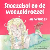 Snoezebol en de woezeldroezel: Kort sprookje