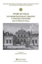 Études - Vivre en ville. Les problématiques urbaines à travers l'histoire dans le Midi de la France