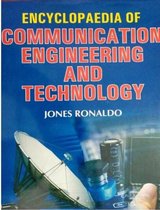 Encyclopaedia Of Communication Engineering And Technology