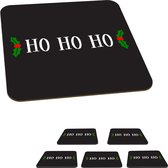 Onderzetters voor glazen - Kerst quote Ho ho ho tegen een zwarte achtergrond - 10x10 cm - Glasonderzetters - 6 stuks