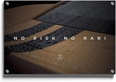 Walljar - No Risk No Rari Part 1 - Muurdecoratie - Plexiglas schilderij