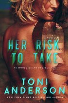 Her ~ Romantic Suspense 3 - Her Risk To Take