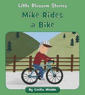 Little Blossom Stories - Mike Rides a Bike