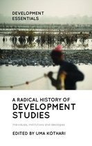 Development Essentials - A Radical History of Development Studies