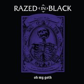 Razed In Black - Oh My Goth! (LP)