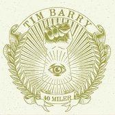 Tim Barry - 40 Miler (LP)