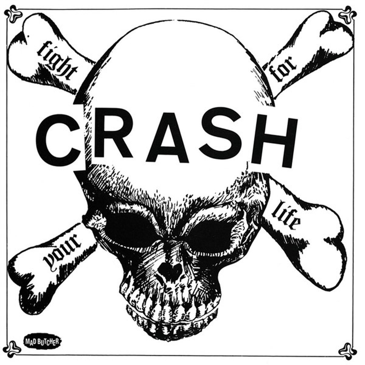 Crash - Fight For Your Life (7" Single)