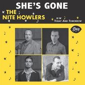 The Nite Howlers - She's Gone (7" Vinyl Single)