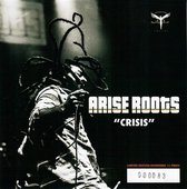 Arise Roots - Crisis (7" Vinyl Single)