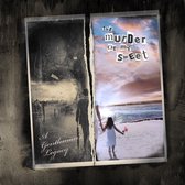 The Murder Of My Sweet - A Gentlemans Legacy (CD)
