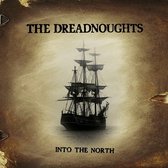 The Dreadnoughts - Into The North (CD)