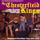 The Chesterfield Kings - I Think I'm Down (7" Vinyl Single)
