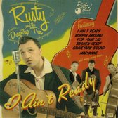Rusty And The Dragstrip Trio - I Ain't Ready (CD)