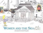 Women and the Sea and Ruth!