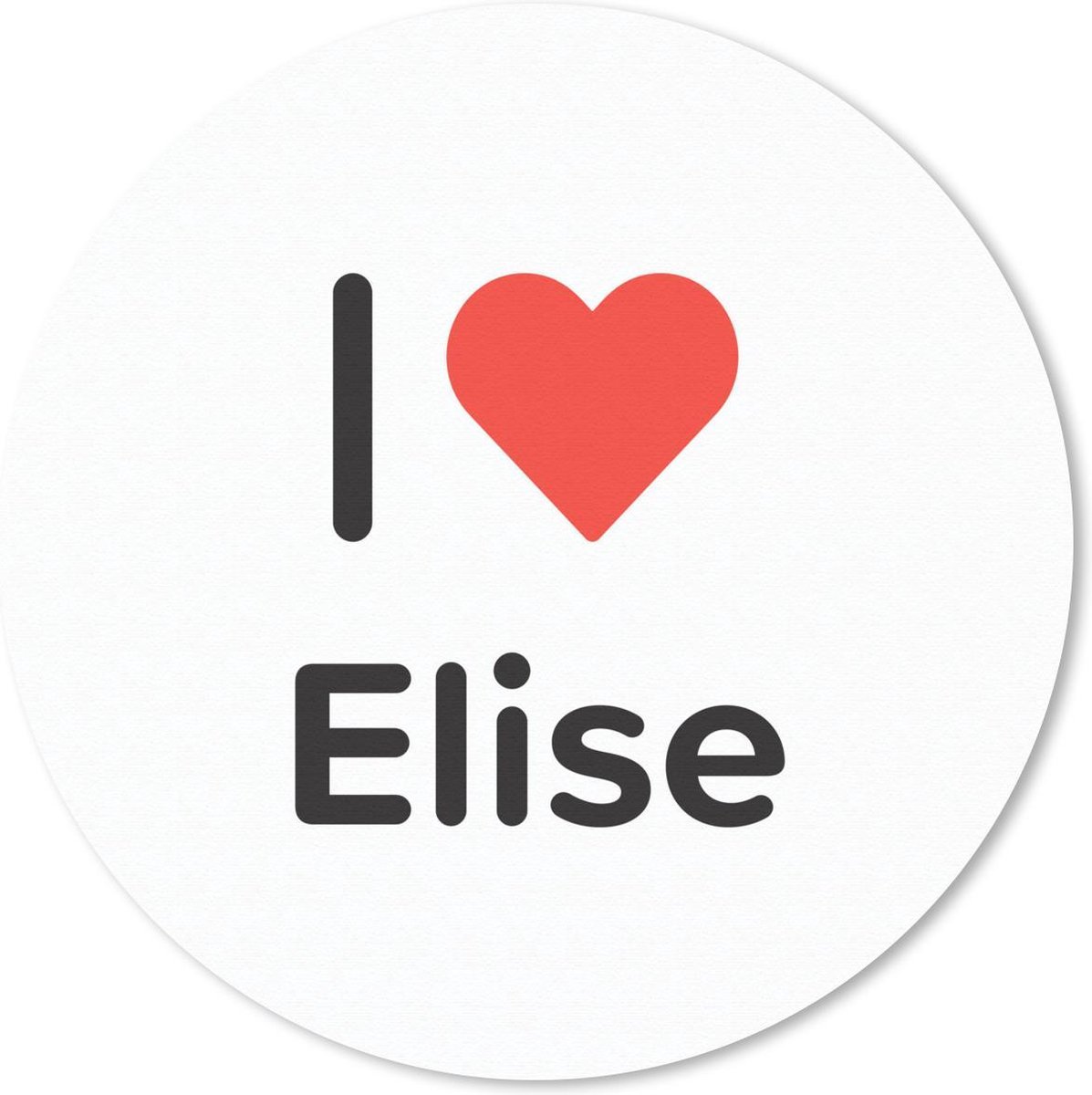 Muismat rond 30x30 cm - Mousepad I love - Elise - Meisje - Ronde muismatten