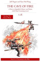 Journey to the West 14 - The Cave of Fire: A Story in Simplified Chinese and Pinyin, 1500 Word Vocabulary Level