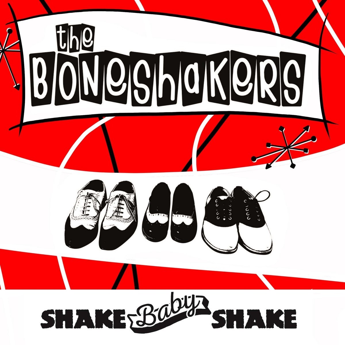 The Boneshakers - Shake Baby Shake (7" Single)