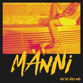 Manni - Mir Tut Alles Weh (LP)