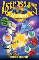 Astrosaurs Academy Space Kidnap