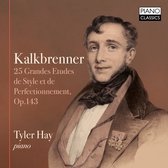 Tyler Hay - Kalkbrenner: 25 Grandes Études de Style et de Perfectionnement, Op.143 (CD)