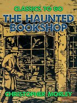 Classics To Go - The Haunted Bookshop