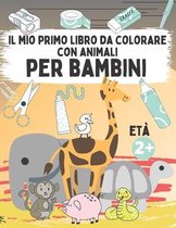il mio primo libro da colorare con animali per bambini
