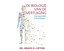 Omslag van De biologie van de overtuiging