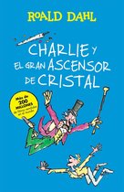 Colección Alfaguara Clásicos - Charlie y el gran ascensor de cristal (Colección Alfaguara Clásicos)