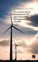 Essai - Un système fiscal international 3G pour financer le développement durable