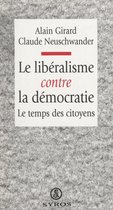 Le libéralisme contre la démocratie