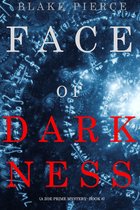 A Zoe Prime Mystery 6 - Face of Darkness (A Zoe Prime Mystery—Book 6)