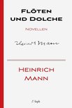Heinrich Mann 7 - Flöten und Dolche