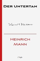 Heinrich Mann 8 - Der Untertan