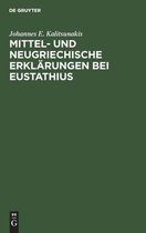 Mittel- Und Neugriechische Erklarungen Bei Eustathius