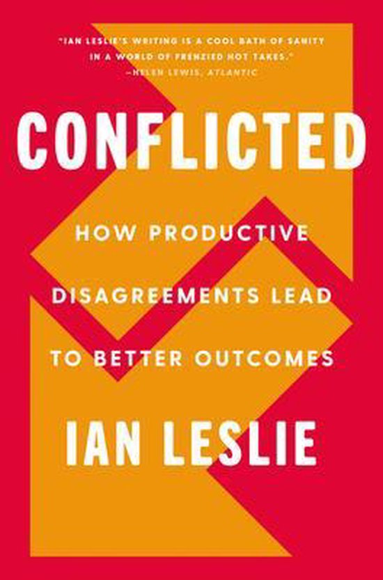 Conflicted How Productive Disagreements Lead to Better Outco ... - cover