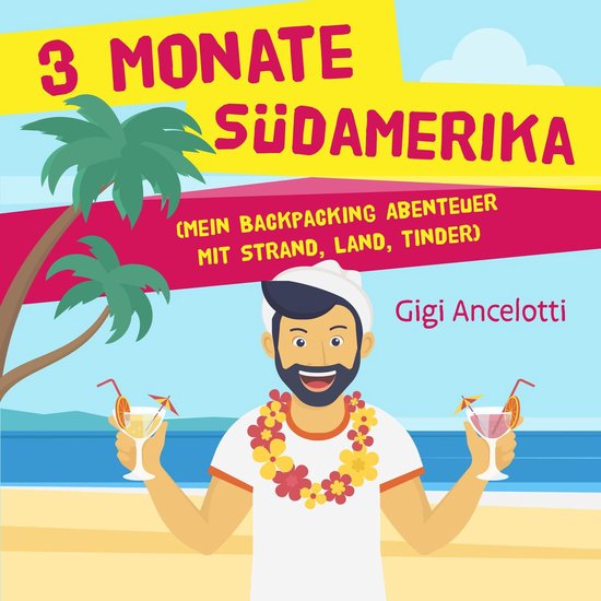 3 Monate Südamerika - cover