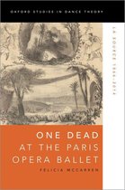 Oxford Studies in Dance Theory - One Dead at the Paris Opera Ballet