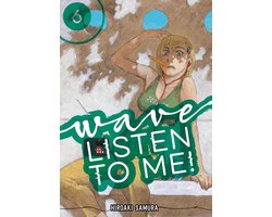 Wave, Listen to Me! 6 - Wave, Listen to Me! 6