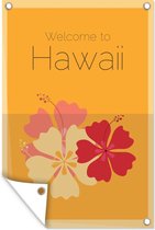 'Welcome to Hawaii' op een oranje achtergrond met bloemen 60x90 cm
