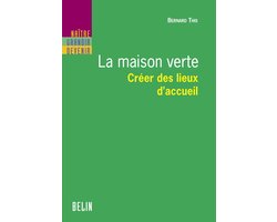 La maison verte : Créer des lieux d'accueil