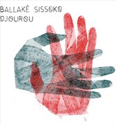 Ballaké Sissoko - Djourou